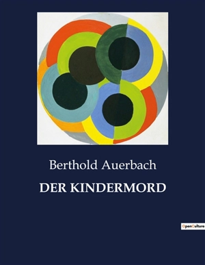 DER KINDERMORD - Berthold Auerbach