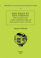 Des dieux et des oiseaux. Réflexions sur l'ornithomorphisme de quelques dieux celtes-Mémoire n°12 - Claude Sterckx