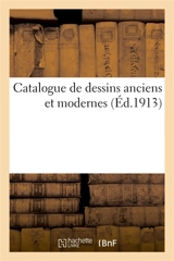 Catalogue de dessins anciens et modernes - Loÿs Delteil