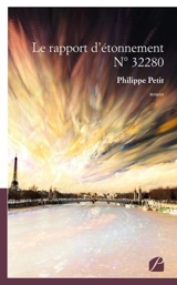 Le rapport d'étonnement N° 32280 - Philippe Petit