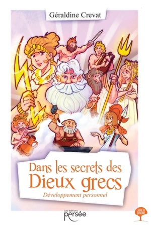 Dans les secrets des Dieux grecs - Géraldine Crevat