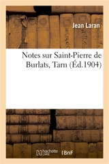 Notes sur Saint-Pierre de Burlats, Tarn - Jean Laran
