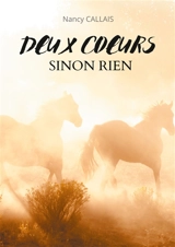 Deux coeurs sinon rien - Nancy Callais