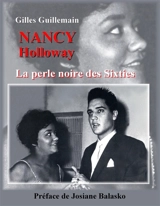 Nancy Holloway : La perle noire des Sixties - Gilles Guillemain