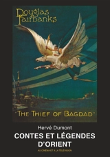 Contes et légendes d'Orient : au cinéma et à la télévision - Hervé Dumont