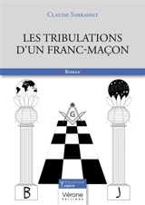 Les tribulations d'un franc-maçon - Claude Sarrassat