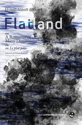 Flatland : ou Le plat pays - Edwin Abbott Abbott