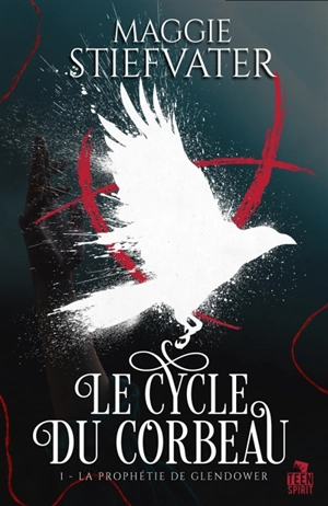 La Prophétie de Glendower : Le cycle du corbeau, T1 - Maggie Stiefvater