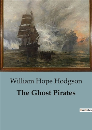 The Ghost Pirates - William Hope Hodgson