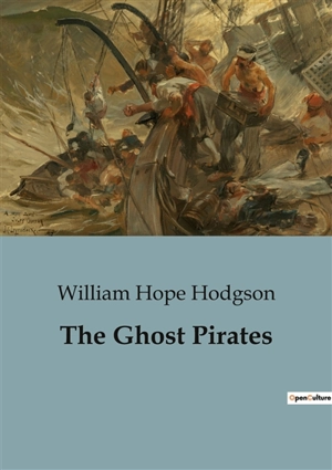 The Ghost Pirates - William Hope Hodgson