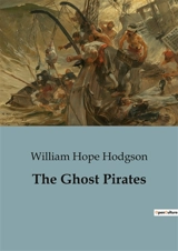 The Ghost Pirates - William Hope Hodgson