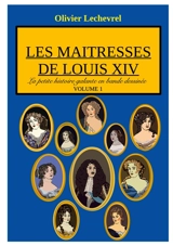 Les maitresses de Louis XIV - Olivier Lechevrel