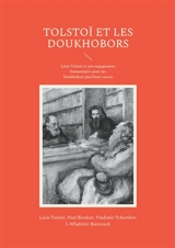 Tolstoï et les Doukhobors : Léon Tolstoï et son engagement humanitaire pour les Doukhobors pacifistes russes