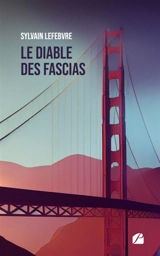 Le diable des fascias - Sylvain Lefebvre