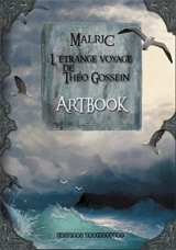 ArtBook de l'Etrange Voyage de Théo Gossein - Malric