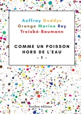 Comme un poisson hors de l'eau : Recueil de nouvelles : tome 1