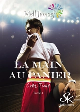 La main au panier 4 : Overtime - Mell Jemsef