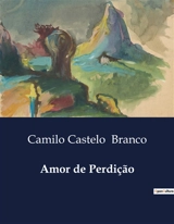 Amor de Perdição - Camilo Castelo Branco