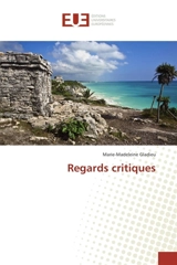Regards critiques - Marie-Madeleine Gladieu