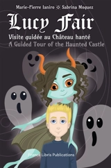 Lucy Fair et le château hanté - Marie-Pierre Ianiro
