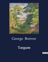 Targum : A Collection of Metrical Translations from Diverse Languages - George Borrow