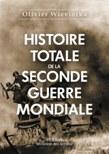 Histoire totale de la Seconde Guerre mondiale - Olivier Wieviorka