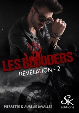 Les Blooders. Vol. 2. Révélation - Pierrette Lavallée