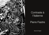 Contraste à l'italienne - Pierre Fiastre