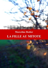 La fille au mitote - Marceline Bodier