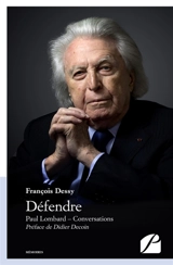Défendre : Paul Lombard : Conversations - François Dessy