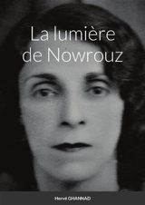 La lumière de Nowrouz - Hervé Ghannad
