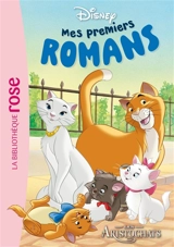 Mes premiers romans Disney. Vol. 2. Les aristochats - Walt Disney company