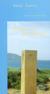 Algérie, le retour - Anne Lanta