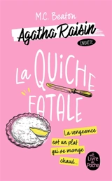 Agatha Raisin enquête. Vol. 1. La quiche fatale - M.C. Beaton