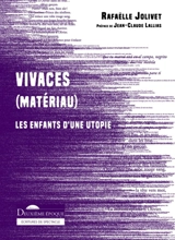 Vivaces (matériau) : les enfants d'une utopie - Rafaëlle Jolivet Pignon