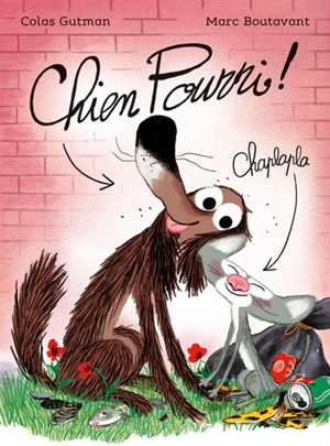 Chien Pourri - Colas Gutman