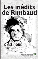 Les inédits de Rimbaud, c'est nous - Christian Edziré Déquesnes