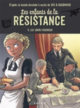 Les enfants de la Résistance. Vol. 9. Les jours heureux - Cécile Jugla