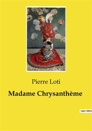 Madame Chrysanthème - Pierre Loti