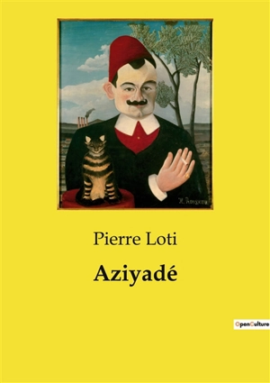 Aziyadé - Pierre Loti