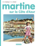 Martine. Martine sur la Côte d'Azur - Gilbert Delahaye