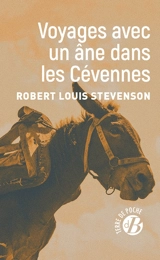 Voyage avec un âne dans les Cévennes - Robert Louis Stevenson