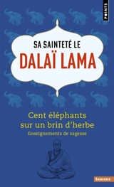 Cent éléphants sur un brin d'herbe : enseignements de sagesse - Dalaï-lama 14