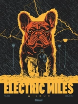 Electric miles. Vol. 1. Wilbur - Fabien Nury