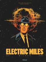Electric miles. Vol. 1. Wilbur - Fabien Nury
