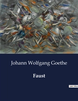 Faust - Johann Wolfgang von Goethe
