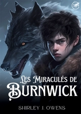Les Miraculés de Burnwick - Shirley J. Owens