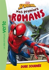 Mes premiers romans Spider-Man. Vol. 2. Dure journée - Marvel comics
