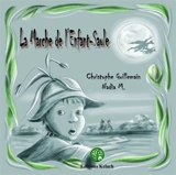 La marche de l'enfant-saule - Christophe Guillemain