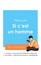 Réussir son Bac de français 2024 : Analyse de l'autobiographie Si c'est un homme de Primo Levi - Levi, Primo